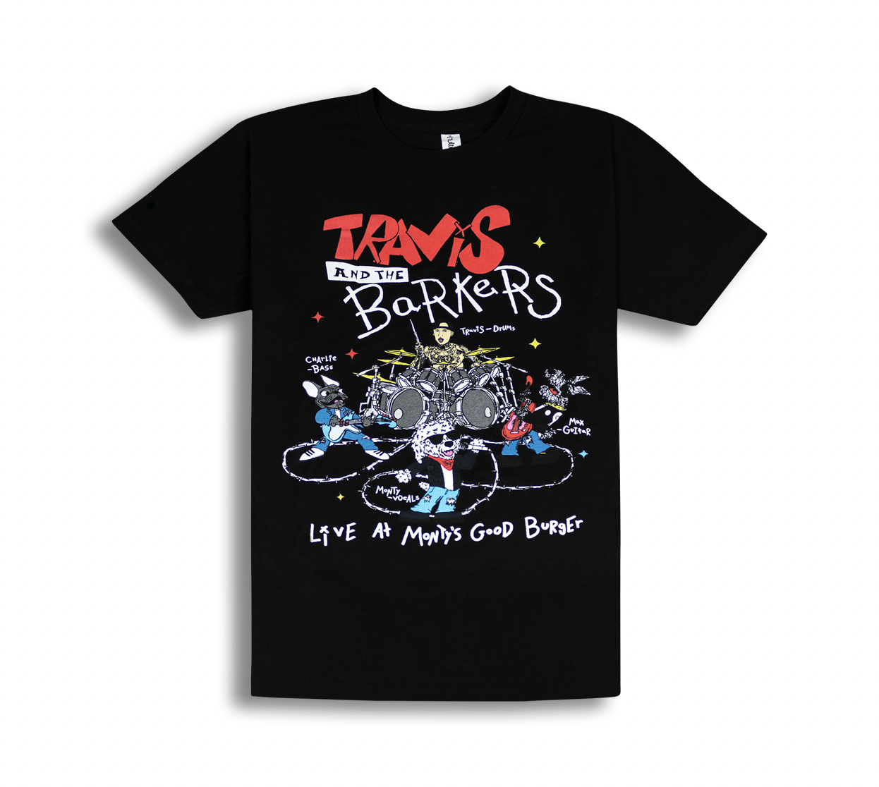 Travis & The Barkers T-Shirt — Monty's Good Burger